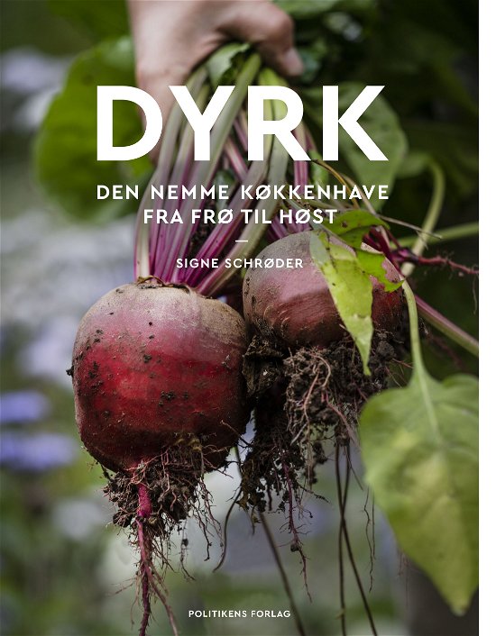 Cover for Signe Schrøder · Dyrk (Bound Book) [1. Painos] (2022)