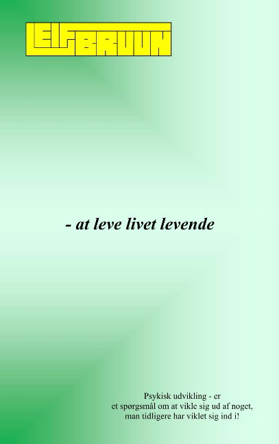 Cover for Leif Bruun · - at leve livet levende (Paperback Book) [1.º edición] (2020)