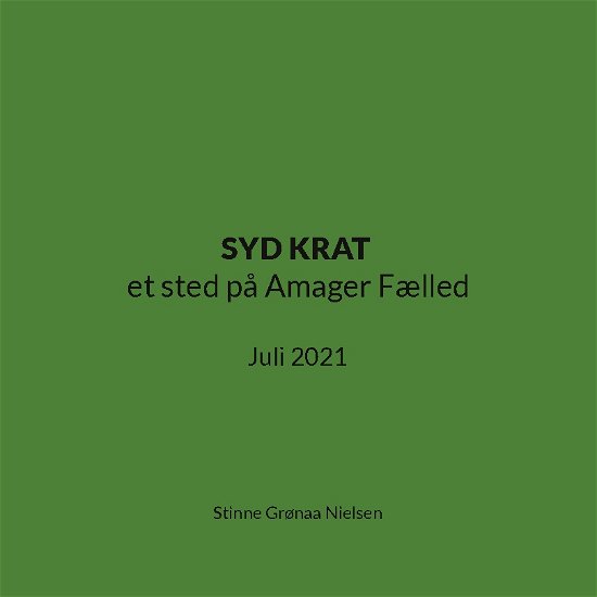 Cover for Stinne Grønaa Nielsen · SYD KRAT et sted på Amager Fælled (Paperback Book) [1th edição] (2023)