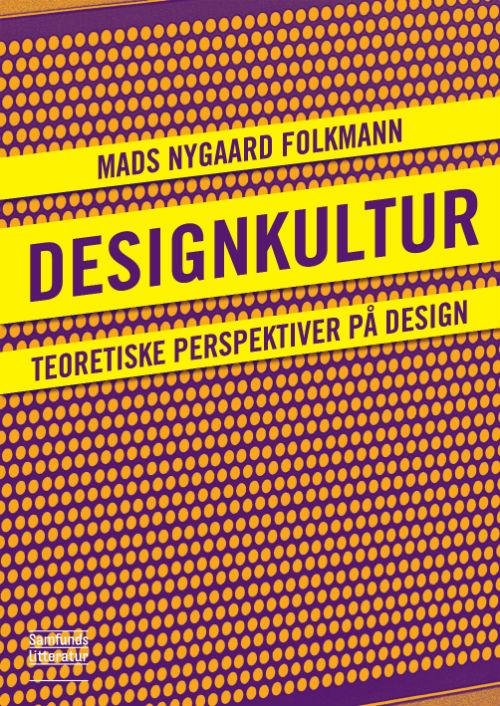 Cover for Mads Nygaard Folkmann · Designkultur (Paperback Book) (2016)