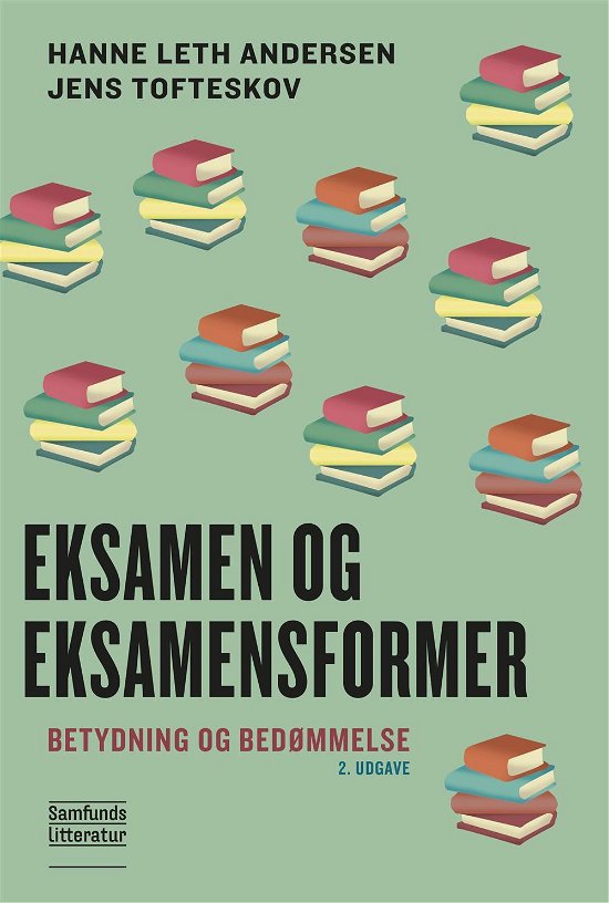 Cover for Jens Tofteskov Hanne Leth Andersen · Eksamen og eksamensformer (Paperback Book) (2016)