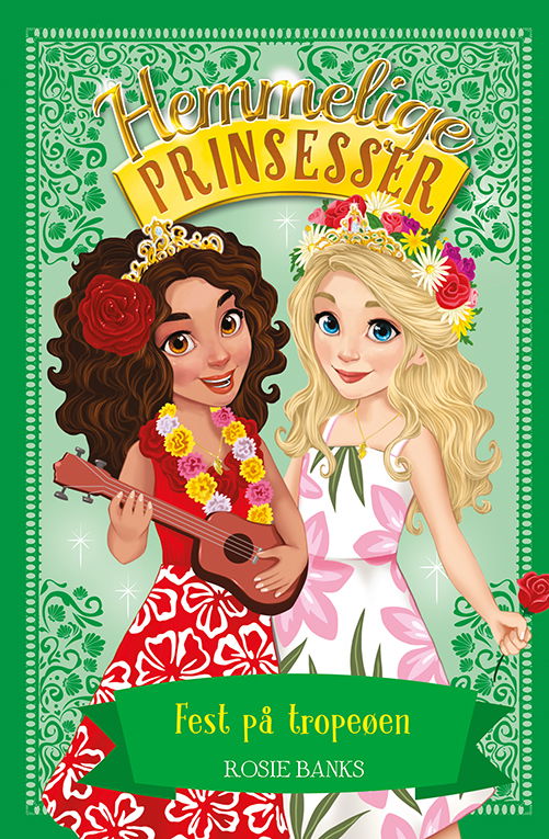 Cover for Rosie Banks · Hemmelige prinsesser: Hemmelige Prinsesser 20: Fest på tropeøen (Bound Book) [1. Painos] (2022)