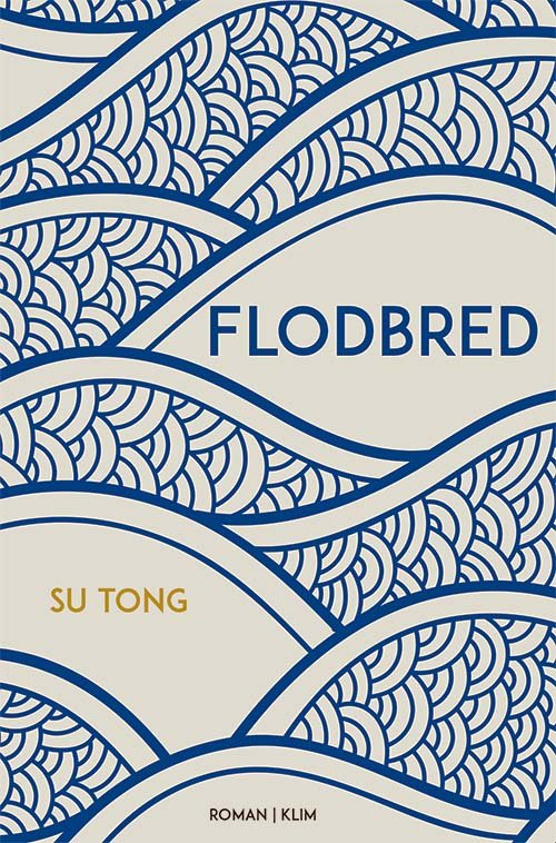 Cover for Su Tong · Flodbred (Sewn Spine Book) [1er édition] (2022)