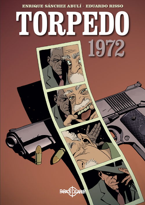 Torpedo 1972 - Enrique Sanchez Abuli - Livros - Faraos Cigarer - 9788793274860 - 18 de maio de 2018