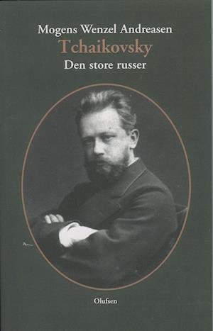Cover for Mogens Wenzel Andreasen · Tchaikovsky (Hæftet bog) [1. udgave] (2020)