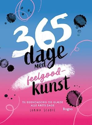Cover for Lorna Scobie · 365 dage med feelgood-kunst (Sewn Spine Book) [1. wydanie] (2023)