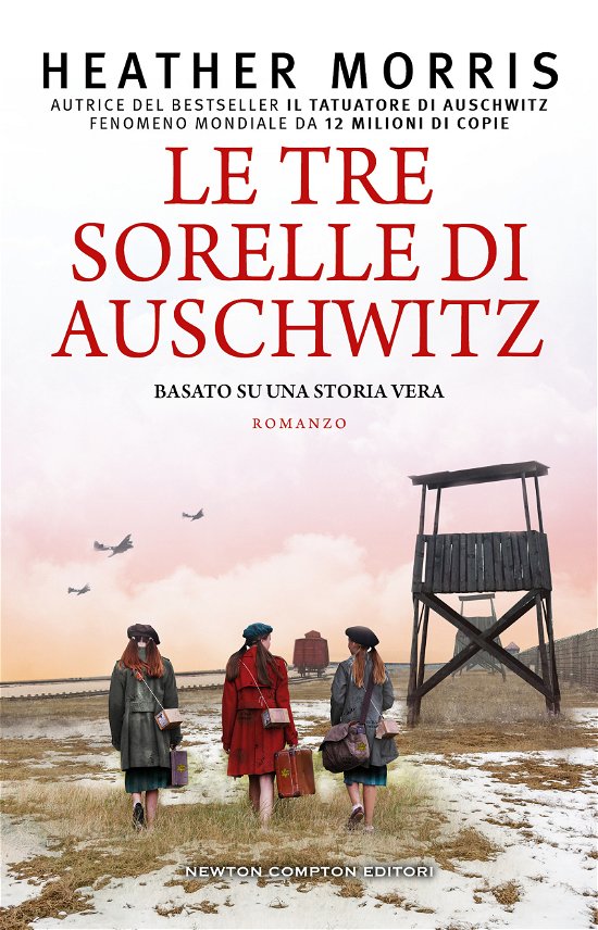 Cover for Heather Morris · Le Tre Sorelle Di Auschwitz (Bog)