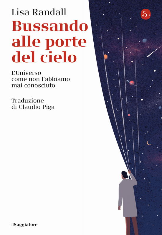 Cover for Lisa Randall · Bussando Alle Porte Del Cielo. L'universo Come Non L'abbiamo Mai Conosciuto (Book)