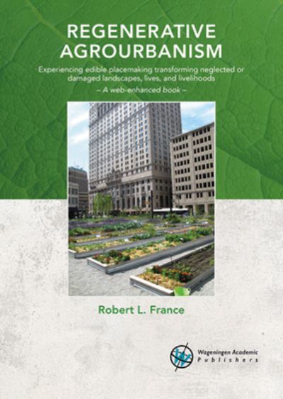 Cover for Robert L. France · Regenerative Agrourbanism (Book) (2022)