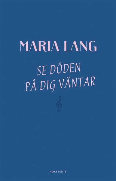 Se döden på dig väntar - Maria Lang - Books - Norstedts - 9789113103860 - August 30, 2019