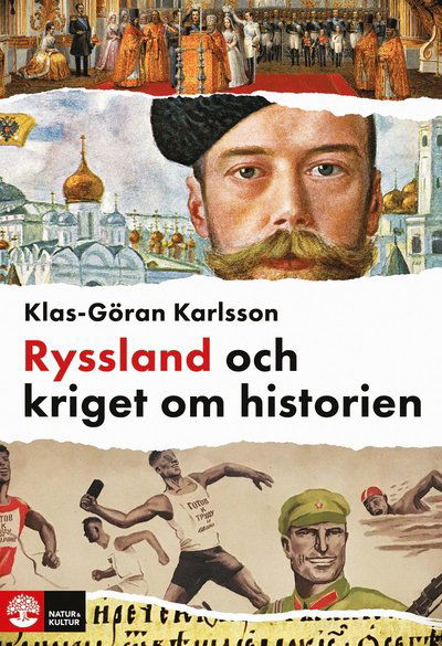 Klas-Göran Karlsson · Ryssland och kriget om historien (Hardcover Book) (2025)