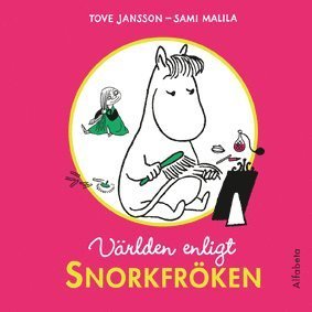 Cover for Tove Jansson · Världen enligt Mumindalen: Världen enligt Snorkfröken (Indbundet Bog) (2011)