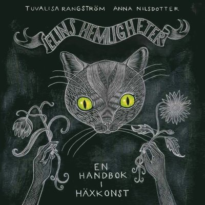 Cover for Anna Nilsdotter · Elins hemligheter : en handbok i häxkonst (Bound Book) (2019)