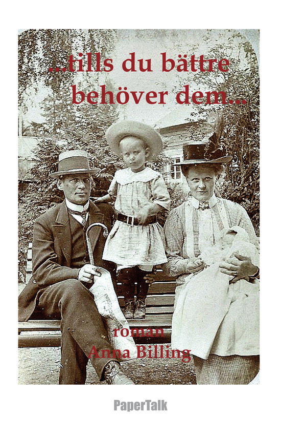 Cover for Anna Billing · Tills du bättre behöver dem (Book) (2014)