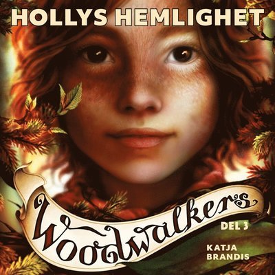 Cover for Katja Brandis · Woodwalkers: Hollys hemlighet (Lydbog (MP3)) (2020)
