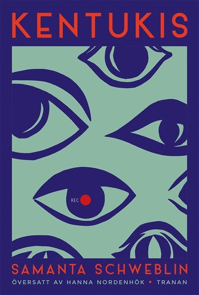 Cover for Samanta Schweblin · Kentukis (Inbunden Bok) (2022)
