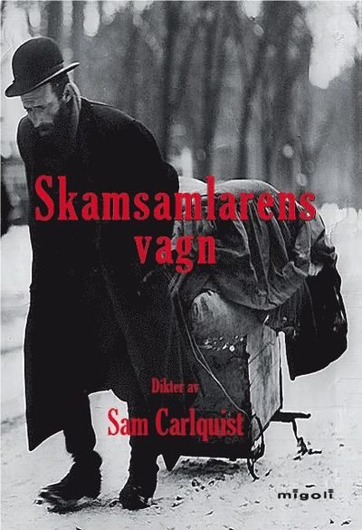 Sam Carlquist · Skamsamlarens vagn (Book) (2019)