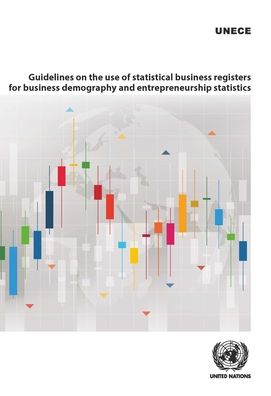 Cover for United Nations: Economic Commission for Europe · Guidelines on the use of statistical business registers for business demography and entrepreneurship statistics (Paperback Book) (2019)