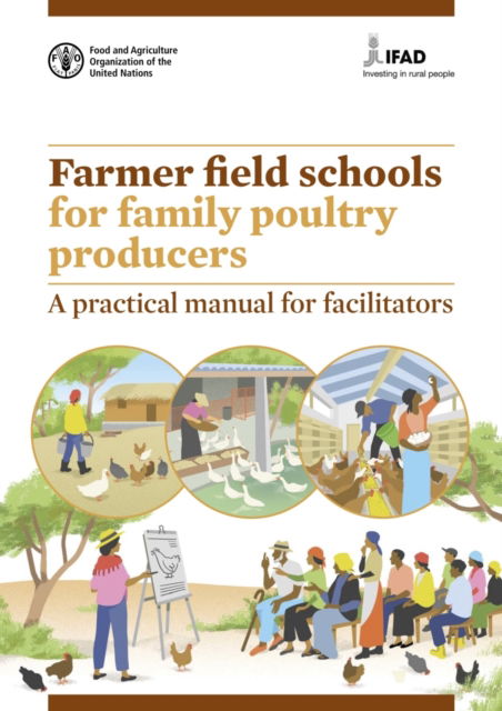 Cover for Food and Agriculture Organization · Farmer field schools for family poultry producers: a practical manual for facilitators (Taschenbuch) (2022)