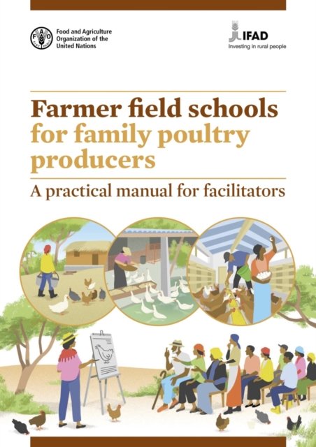 Cover for Food and Agriculture Organization · Farmer field schools for family poultry producers: a practical manual for facilitators (Paperback Bog) (2022)