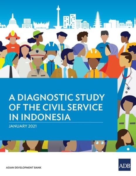 Cover for Asian Development Bank · A Diagnostic Study of the Civil Service in Indonesia (Paperback Book) (2021)