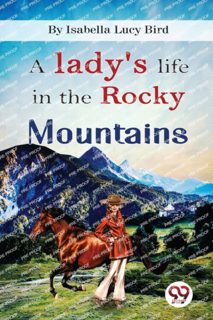 Cover for Isabella Lucy Bird · A Lady's Life in the Rocky Mountains (Paperback Book) (2022)