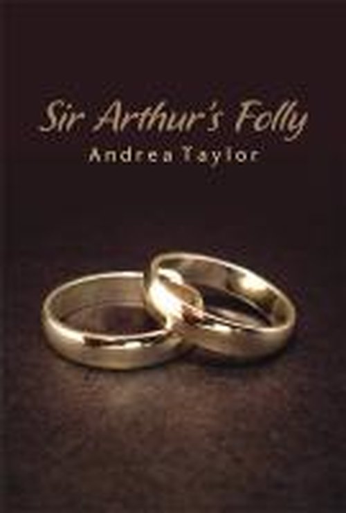 Cover for Andrea Taylor · Sir Arthur's Folly (Paperback Book) (2014)