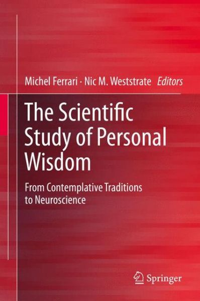 Cover for Michel Ferrari · The Scientific Study of Personal Wisdom: From Contemplative Traditions to Neuroscience (Hardcover Book) [2013 edition] (2014)