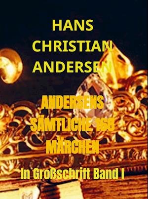 Cover for Hans Christian Andersen · Andersens SÄmtliche 168 MÄrchen (Innbunden bok) (2022)