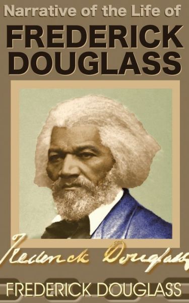 Cover for Frederick Douglass · Narrative of the Life of Frederick Douglass (Paperback Book) (2018)