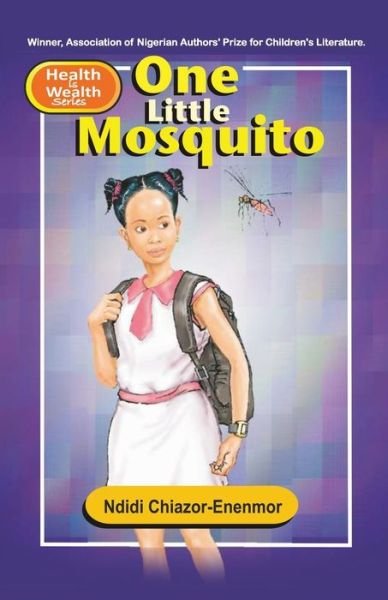 Cover for Ndidi Chiazor-Enenmor · One Little Mosquito (Paperback Book) (2021)