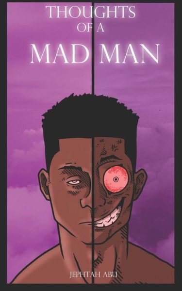 Cover for Jephtah Abu · Thoughts Of A Mad Man (Paperback Book) (2020)