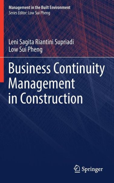 Cover for Supriadi · Business Continuity Management in Construction (Book) [1st ed. 2018 edition] (2017)