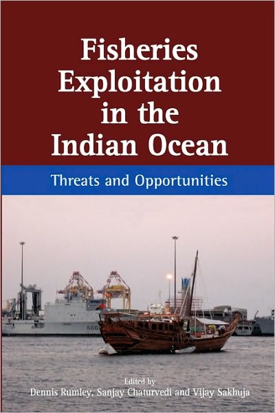 Cover for Dennis Rumley · Fisheries Exploitation in the Indian Ocean: Threats and Opportunities (Paperback Book) (2009)