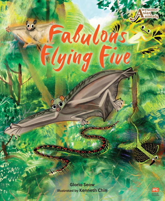 Gloria Seow · Fabulous Flying Five - Awesome Asian Animals (Paperback Book) (2024)