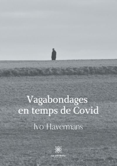 Cover for Ivo Havermans · Vagabondages en temps de Covid (Paperback Bog) (2021)