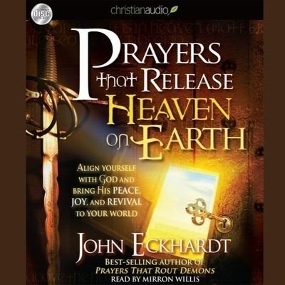 Cover for John Eckhardt · Prayers That Release Heaven on Earth (CD) (2010)