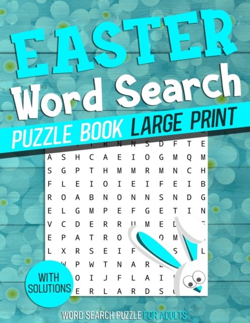 Cover for Mythical Ioj · Easter Word Search Puzzle Book Large Print: Easter Themed Word Find Puzzle Book for Seniors, Adults &amp; Teens With Solutions Large Print Easter themed Word Find for all lovers Teenage Boys &amp; Girls. Spring And Easter Gift Ideas (Pocketbok) (2022)