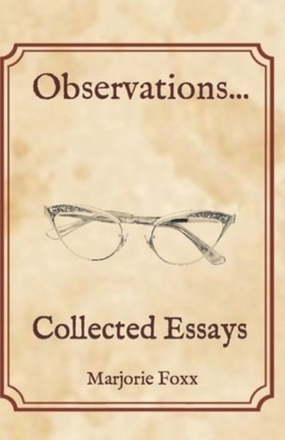 Cover for Marjorie Foxx · Observations...: Collected Essays (Taschenbuch) (2021)