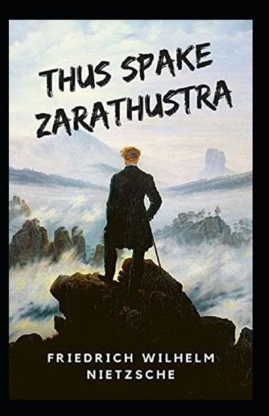 Cover for Friedrich Wilhelm Nietzsche · Thus Spake Zarathustra Annotated (Pocketbok) (2021)