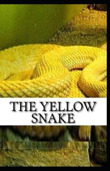 The Yellow Snake Classic Edition (Annotated) - Edgar Wallace - Bøker - Independently Published - 9798514834860 - 4. juni 2021