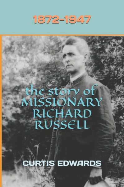 Cover for Curtis Edwards · The Story of Missionary Richard Russell (Pocketbok) (2020)