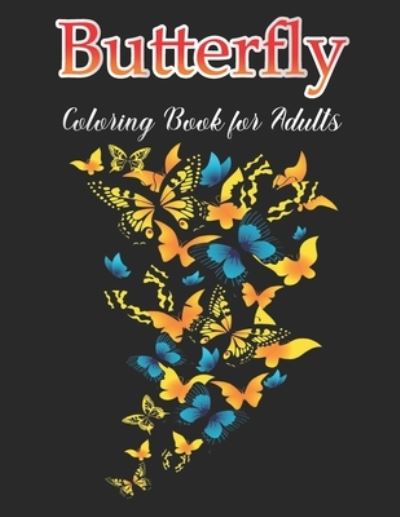 Cover for Elite Press House · Butterfly Coloring Book for Adults (Paperback Book) (2020)