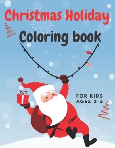Cover for Smkids Books · Christmas Coloring Book For kids ages 2-5 (Paperback Book) (2020)