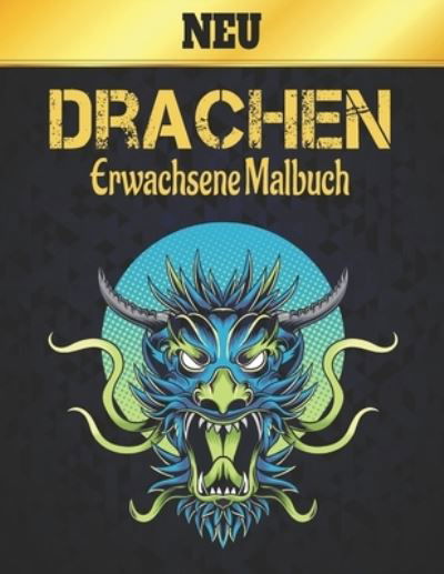 Cover for Qta World · Neu Drachen Erwachsene Malbuch (Paperback Book) (2020)