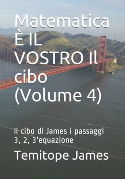 Cover for Temitope James · Matematica E IL VOSTRO Il cibo (Volume 4) (Paperback Book) (2020)