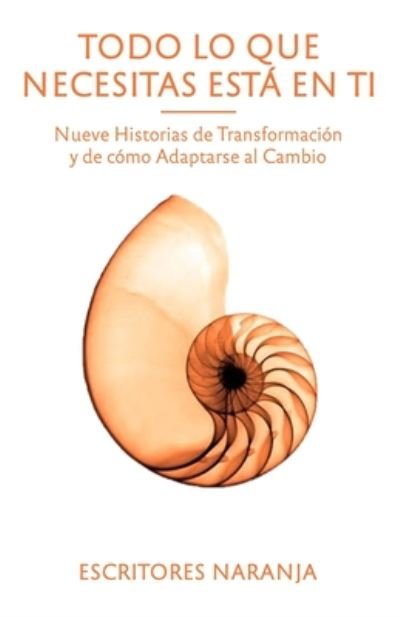 Cover for Inmaculada Martínez Álvarez · Todo lo que necesitas esta en ti (Paperback Book) (2020)