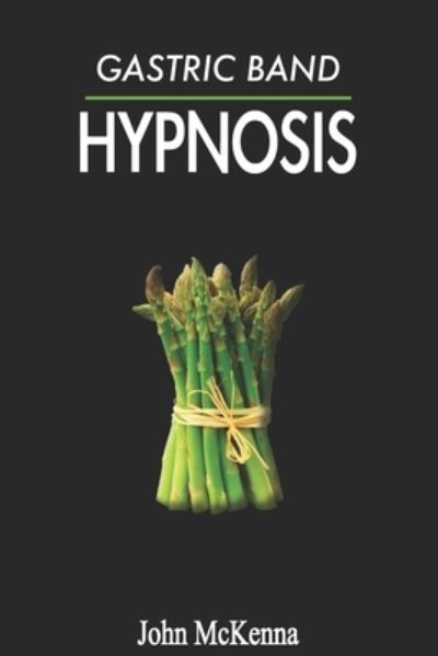 Cover for John McKenna · Gastric Band Hypnosis (Pocketbok) (2020)