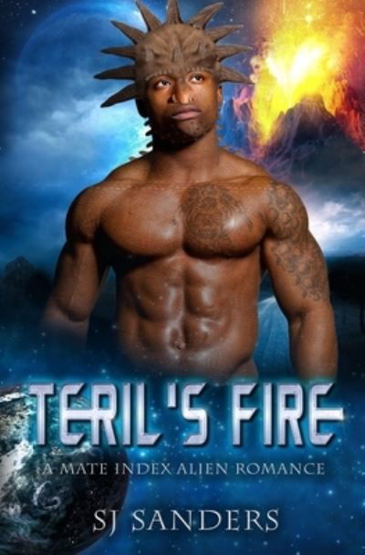 Teril's Fire - S J Sanders - Böcker - Independently Published - 9798684898860 - 10 september 2020
