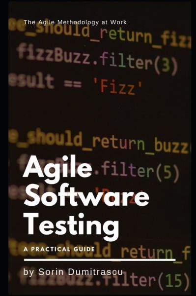 Cover for Sorin Dumitrascu · Agile Software Testing (Paperback Book) (2020)